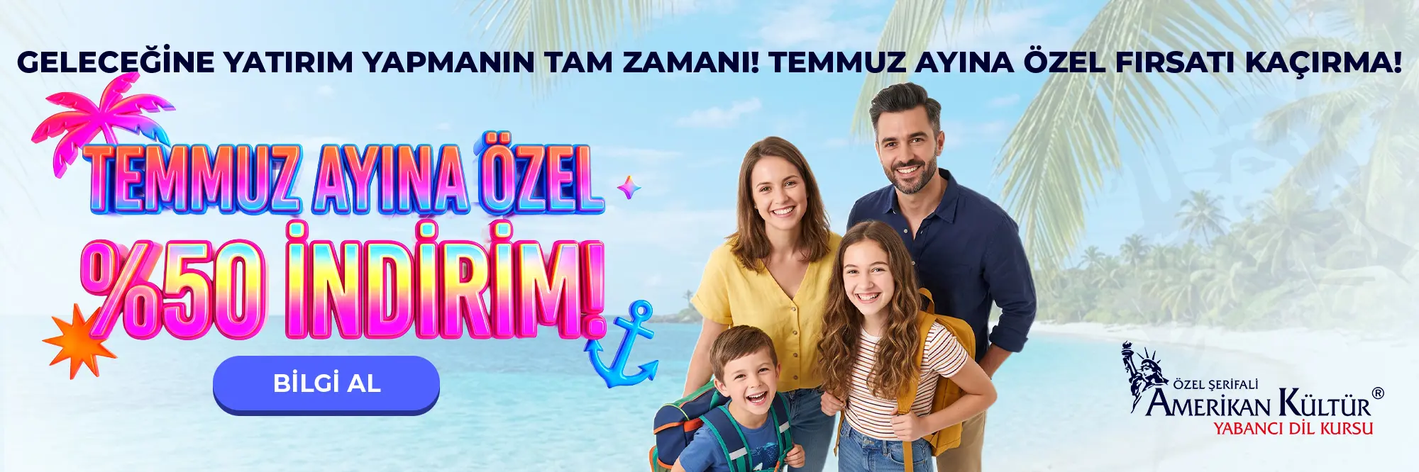 Geleceğine Yatırım Yapmanın Tam Zamanı! Temmuz Ayına Özel Fırsatları Kaçırma!